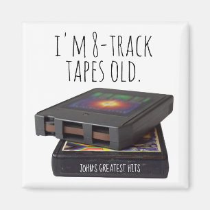 Aimant I'm 8-Track Tapes Old Fun Editable Name Gift