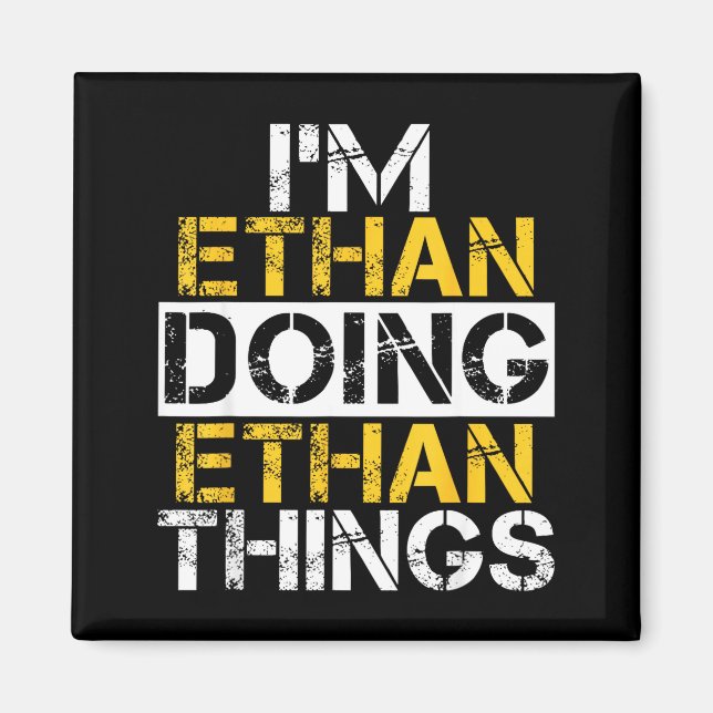 Aimant I'm Ethan Doing Ethan Things Name Ethan  (Devant)