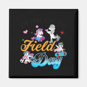 Aimant I'm Just Here For Field Day Magical Unicorn Playin