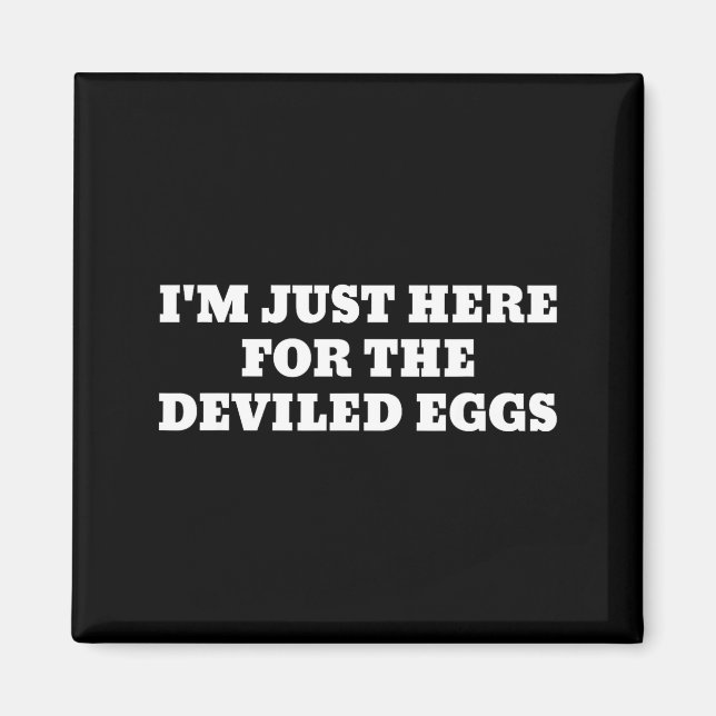 Aimant I'm Just Here For The Deviled Eggs Funny Couple Ma (Devant)