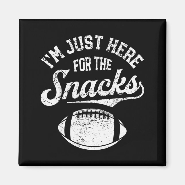 Aimant I'm Just Here For The Snacks Funny Fantasy Footbal (Devant)
