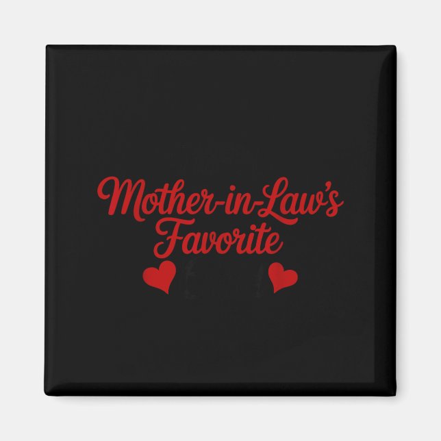 Aimant I'm My Mother In Law's Favorite Child Daughter In  (Devant)