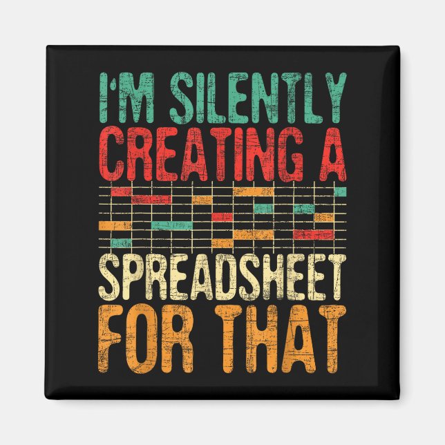 Aimant I'm Silently Creating A Spreadsheet - Actuary Stat (Devant)