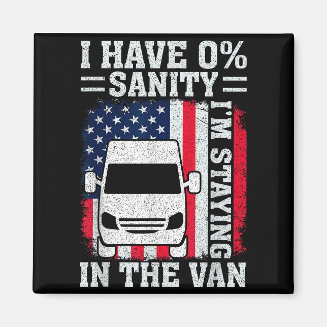 Aimant I'm Staying In Tha Van Phasmophobia Funny Man Wome (Devant)