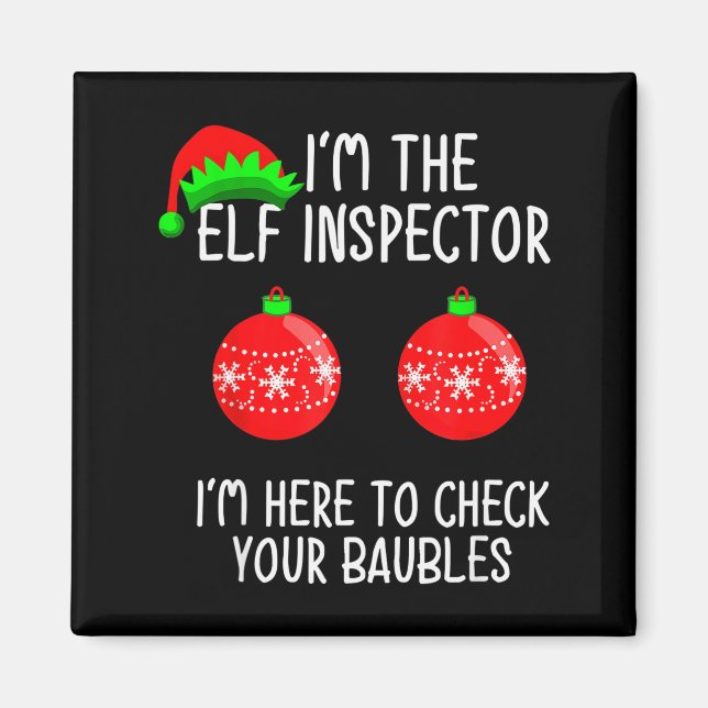 Aimant I'm The Elf Inspector Funny Baubles Christmas Elf  (Devant)