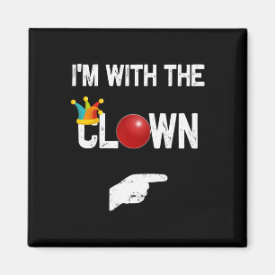 Aimant I'm with the clown Halloween Costumes