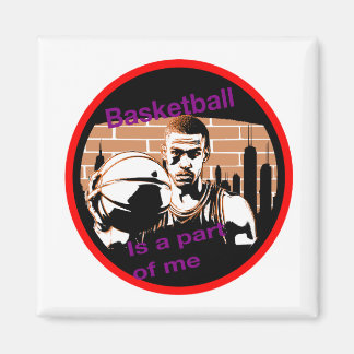 Aimant Imã Basketball is a part of me