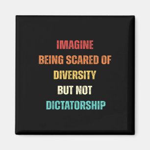 Aimant Imaginez Qu'On Craigne La Diversité Mais Pas Le Di
