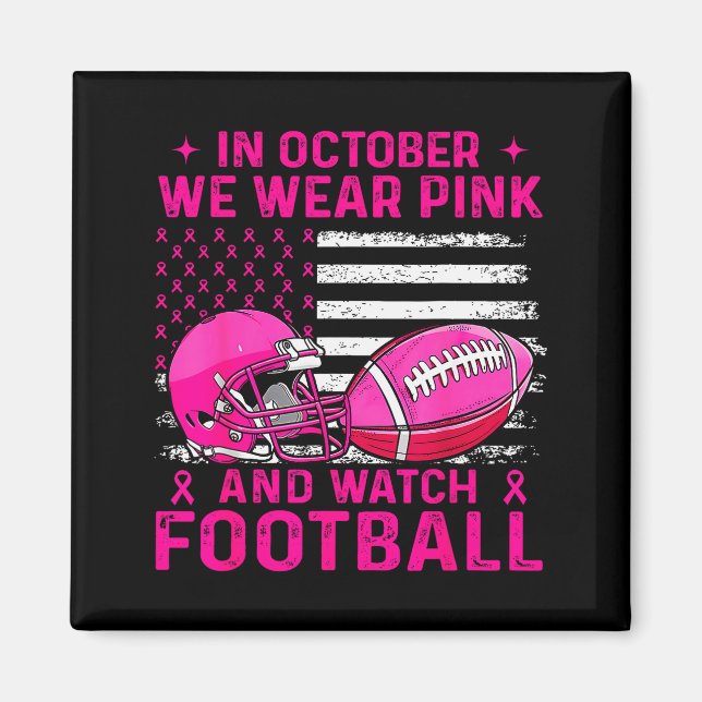 Aimant In October We Wear Nk Breast Cancer Flag Football  (Devant)
