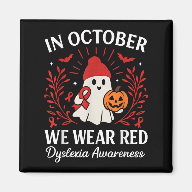 Aimant In October We Wear Red Dyslexia Awareness Hallowee (Devant)