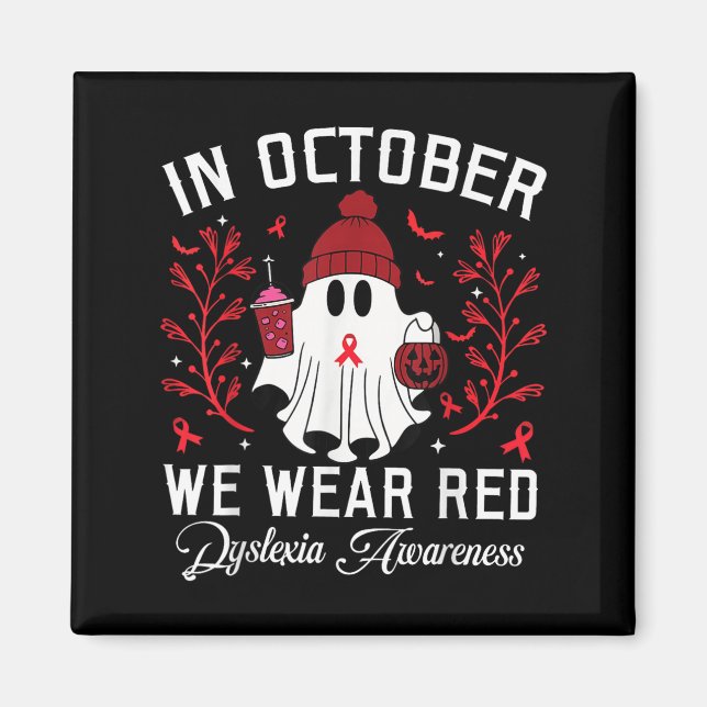 Aimant In October We Wear Red Ghost Teacher Dyslexia Awar (Devant)