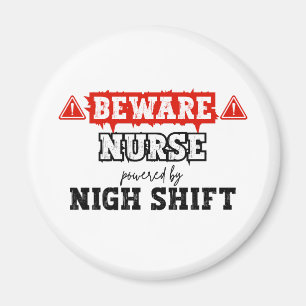 Aimant Infirmière Alimentée Par Nuit Shift Infirmière e