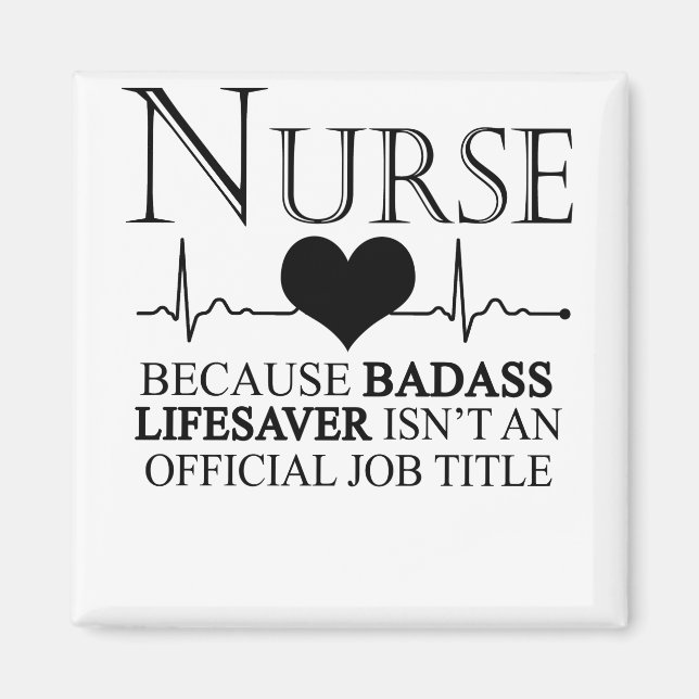 Aimant Infirmière parce que Badass Lifesaver n'est pas un (Devant)