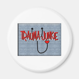 Aimant Infirmière Trauma Cadeaux "Trauma Junkie"