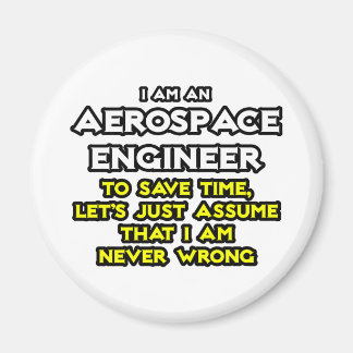 Aimant Ingénieur Aérospatial...Supposons Que Je Ne Me Tro