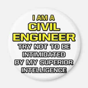 Aimant Ingénieur civil...Intelligence supérieure