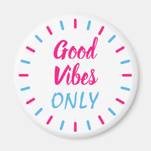 Aimant Inspiration Good Vibes uniquement rose et bleu