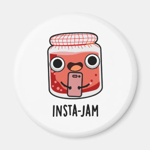 Aimant Insta-jam Funny Social Media Jam Pun