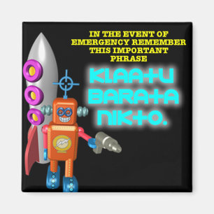 Aimant Invasion étrangère : Klaatu Barata Nikto
