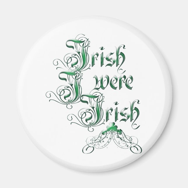 Aimant Irlandais J'Étais Irlandais (Devant)