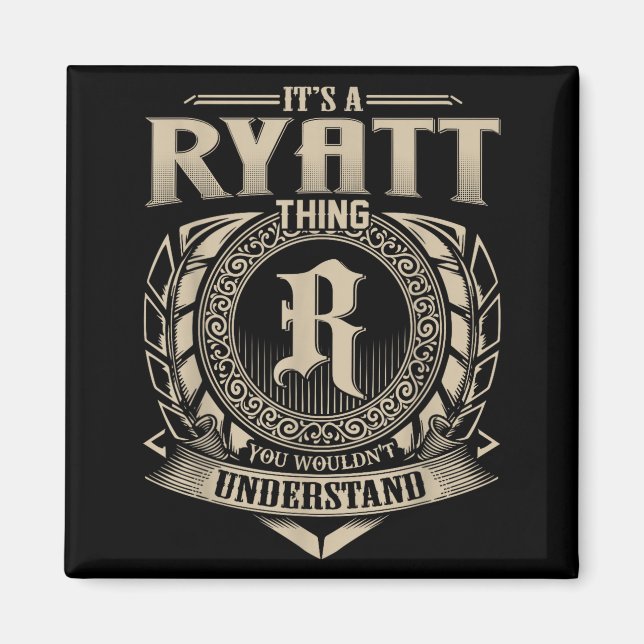 Aimant It's A Ryatt Thing You Wouldn't Understand Funny N (Devant)