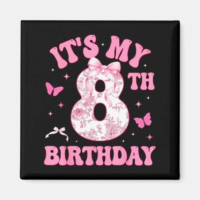 Aimant It's My 8th Birthday Nk Coquette Bow 8 Year Old Bi (Devant)