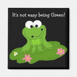 Aimant It's Not Easy Being Green