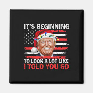 Aimant It's Starting To Look A Lot Like I Told You So Tr