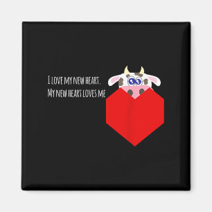 Aimant J'adore ma nouvelle valvule cardiaque bovine