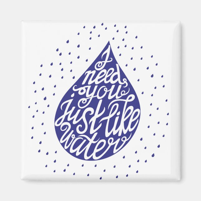 Aimant J'Ai Besoin De Vous Comme De L'Eau (Devant)