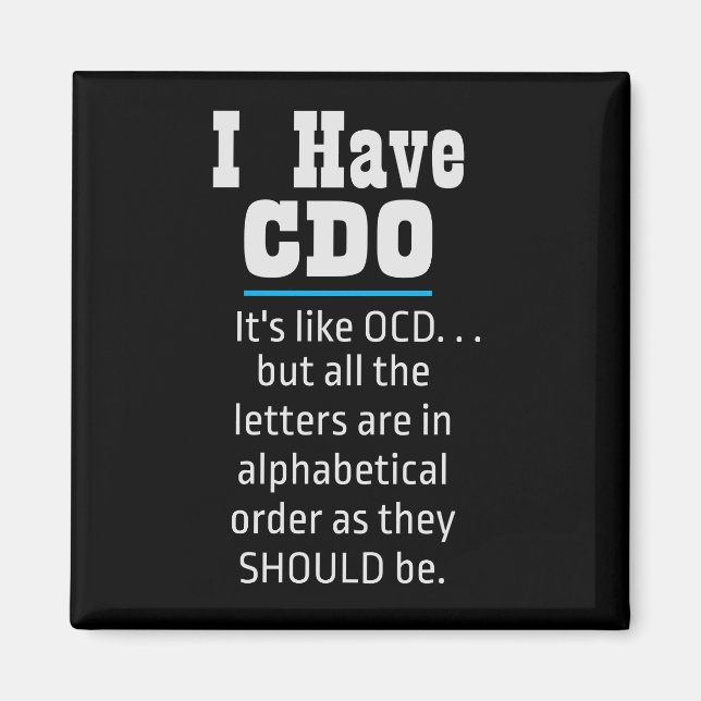 Aimant J'ai CDO noir drôle Humour OCD (Devant)