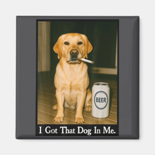 Aimant J'ai Ce Chien En Moi Drôle De Retriever Buvant De