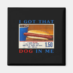 Aimant J'Ai Ce Chien En Moi Drôle Hotdogs Combo 4th De Ju