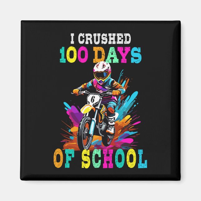 Aimant J'ai écrasé 100 jours d'école Motocross (Devant)