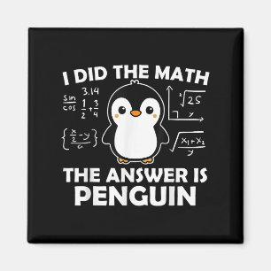 Aimant J'Ai Fait Le Math Funny Penguin Réponse Mignonne N