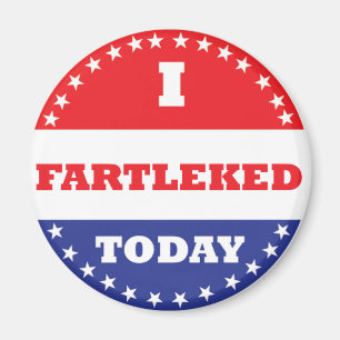 Aimant J'ai Fartleked aujourd'hui