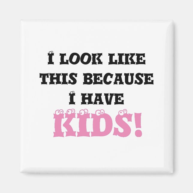 Aimant J'ai l'air de ça parce que l'aimant noir et rose (Devant)