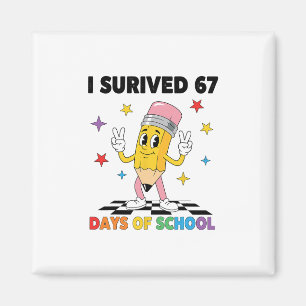 Aimant J'ai survécu 67 jours d'école Six Sept Meme pour m