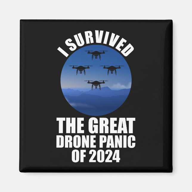 Aimant J'Ai Survécu À La Grande Panique Des Drones De 202 (Devant)
