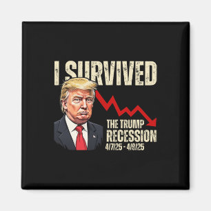 Aimant J'ai survécu à la récession Trump 4725 4925 Trump
