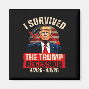 Aimant J'ai survécu à la récession Trump 4725 4925 Trump