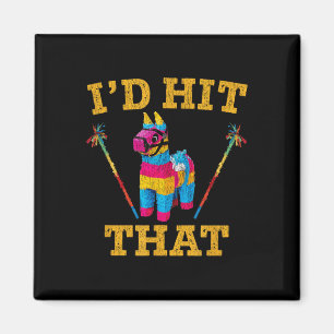 Aimant J'Ai Touché Que Pinata Chemise Drôle Cinco De Mayo