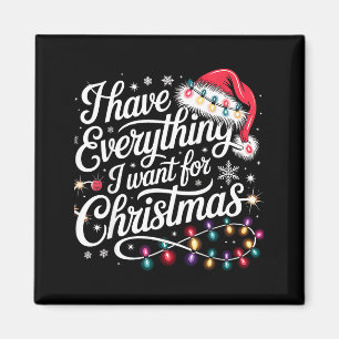Aimant J'ai tout ce que je veux pour Noël, c'est moi, je