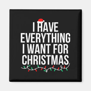 Aimant J'ai tout ce que je veux pour Noël C'est moi je su