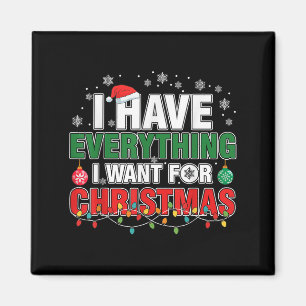 Aimant J'ai tout ce que je veux pour Noël C'est moi je su