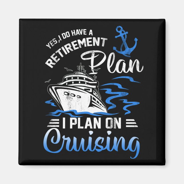 Aimant J'Ai Un Régime De Retraite Croisière Bateau De Cro (Devant)