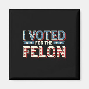 Aimant J'Ai Voté Pour Le Felon - Donald Trump 2024