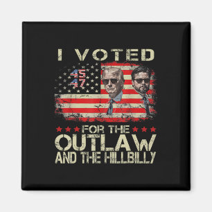 Aimant J'ai voté pour l'Outlaw et le Hillbilly 2024 Trum