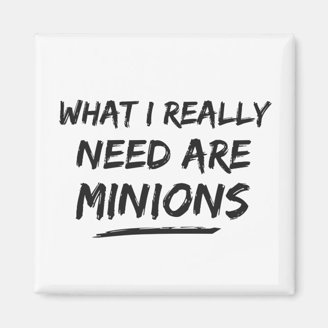 Aimant J'Ai Vraiment Besoin De Minions (Devant)