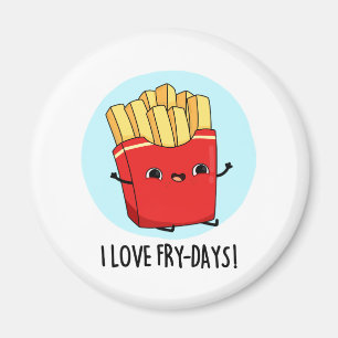 Aimant J'Aime Fry-Days Funny French Fries Pun